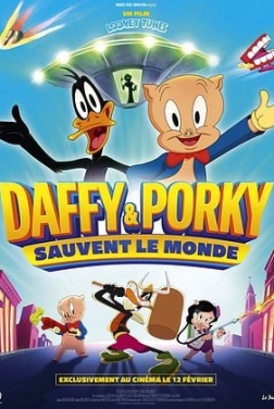 Looney Tunes : Daffy et Porky sauvent le monde